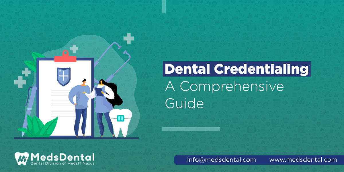 MedsDental - Dental Credentialing: A Comprehensive Guide