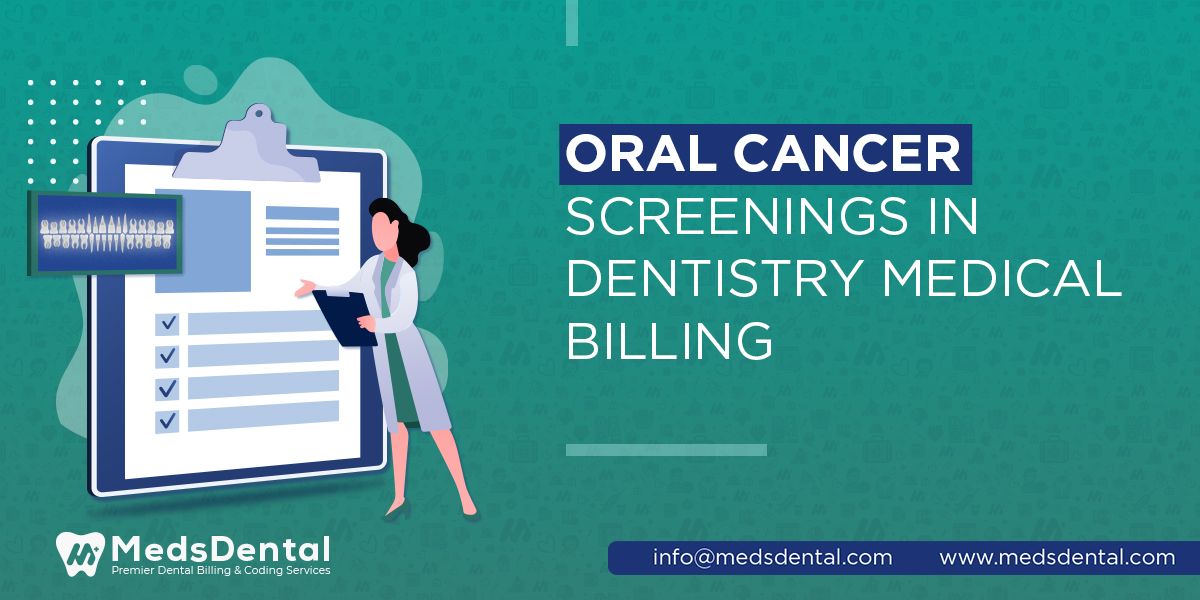 Oral Cancer Screenings in dentistry medical billing