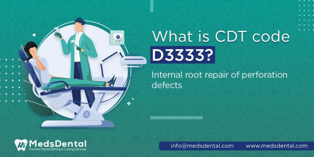 What is CDT code D3333? — Internal root repair of perforation defects