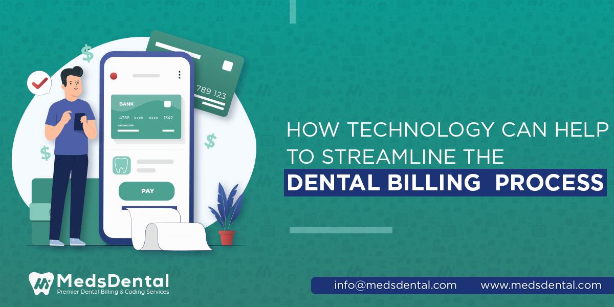 How technology can help to streamline the dental billing process?