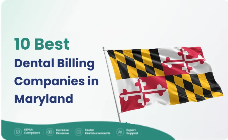 10 Best Dental Billing Companies in Maryland